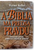 Kniha: A Biblia má predsa pravdu (Werner Keller), 2018 Kniha: A Biblia má predsa pravdu (Werner Keller), 2018