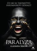 Kniha: Paralýza (Vladimíra Šebová), 2018 Kniha: Paralýza (Vladimíra Šebová), 2018