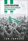 Kniha: Zlatá pavučina (Jan Jandera). Epocha, 2018 Kniha: Zlatá pavučina (Jan Jandera). Epocha, 2018