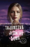 Kniha: Tajomstvá jedného domu (Zuzka Šulajová), 2019 Kniha: Tajomstvá jedného domu (Zuzka Šulajová), 2019