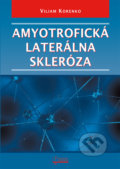 Amyotrofická laterálna skleróza - Viliam Korenko, Osveta, 2018