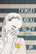 Kniha: Dokud jsou slzy (Hannelore Grünberg-Kleinová). Barrister & Principal, 2018 Kniha: Dokud jsou slzy (Hannelore Grünberg-Kleinová). Barrister & Principal, 2018