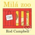 Kniha: Milá zoo (Rod Campbell), 2018 Kniha: Milá zoo (Rod Campbell), 2018