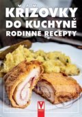Kniha: Křížovky do kuchyně – rodinné recepty (Vašut). Vašut, 2018 Kniha: Křížovky do kuchyně – rodinné recepty (Vašut). Vašut, 2018