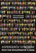 Kniha: Aspergerův syndrom (Iveta Radkovová). Makropulos, 2018 Kniha: Aspergerův syndrom (Iveta Radkovová). Makropulos, 2018