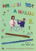 Kniha: Hraj si a maluj 2 (Hana Řežábková). G + W, 2015 Kniha: Hraj si a maluj 2 (Hana Řežábková). G + W, 2015