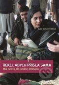 Kniha: Řekli, abych přišla sama (Souad Mekhennetová). Nakladatelství Lidové noviny, 2018 Kniha: Řekli, abych přišla sama (Souad Mekhennetová). Nakladatelství Lidové noviny, 2018