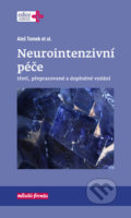 Kniha: Neurointenzivní péče (Aleš Tomek a kolektív). Mladá fronta, 2018 Kniha: Neurointenzivní péče (Aleš Tomek a kolektív). Mladá fronta, 2018