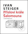 Přísloví krále Šalomouna - Ivan Steiger, Česká biblická společnost, 2018