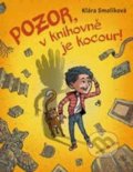 Kniha: Pozor, v knihovně je kocour! (Klára Smolíková). Mladá fronta, 2019 Kniha: Pozor, v knihovně je kocour! (Klára Smolíková). Mladá fronta, 2019