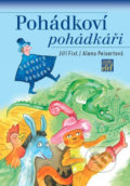 Kniha: Pohádkoví pohádkáři (Alena Peisertová a Jiří Fixl). Studio efef, 2019 Kniha: Pohádkoví pohádkáři (Alena Peisertová a Jiří Fixl). Studio efef, 2019