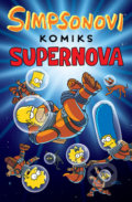 Kniha: Simpsonovi: Supernova (Matt Groening). Crew, 2018 Kniha: Simpsonovi: Supernova (Matt Groening). Crew, 2018