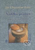 Kniha: Najhlbší prameň (Ján Chryzostom Korec). Lúč, 2008 Kniha: Najhlbší prameň (Ján Chryzostom Korec). Lúč, 2008