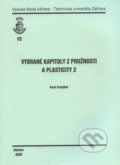 Kniha: Vybrané kapitoly z pružnosti a plasticity 2 (Karel Frydrýšek). Vysoká škola báňská - Technická univerzita Ostrava, 2009 Kniha: Vybrané kapitoly z pružnosti a plasticity 2 (Karel Frydrýšek). Vysoká škola báňská - Technická univerzita Ostrava, 2009