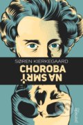 Kniha: Choroba na smrť (Søren Kierkegaard), 2018 Kniha: Choroba na smrť (Søren Kierkegaard), 2018