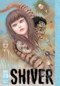 Kniha: Shiver (Junji Ito). Viz Media, 2017 Kniha: Shiver (Junji Ito). Viz Media, 2017