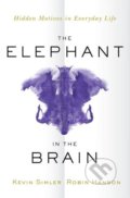 Kniha: The Elephant in the Brain (Kevin Simler a Robin Hanson), 2018 Kniha: The Elephant in the Brain (Kevin Simler a Robin Hanson), 2018