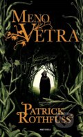 E-kniha: Meno vetra (Patrick Rothfuss), 2018 E-kniha: Meno vetra (Patrick Rothfuss), 2018