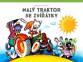 Kniha: Malý traktor se zvířátky (Albatros CZ). Albatros CZ, 2019 Kniha: Malý traktor se zvířátky (Albatros CZ). Albatros CZ, 2019