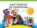 Kniha: Malý traktor so zvieratkami (Albatros SK). Albatros SK, 2019 Kniha: Malý traktor so zvieratkami (Albatros SK). Albatros SK, 2019