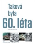 Kniha: Taková byla 60. léta (Ivan Motýl). Empresa Media, 2018 Kniha: Taková byla 60. léta (Ivan Motýl). Empresa Media, 2018