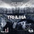 Audiokniha: Trhlina (Jozef Karika), 2018 Audiokniha: Trhlina (Jozef Karika), 2018