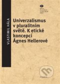 Universalismus v pluralitním světě - Vlastimil Hála, Filosofia, 2018
