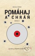 Kniha: Pomáhaj a chráň (Michal Čierny). JJK trade, 2018 Kniha: Pomáhaj a chráň (Michal Čierny). JJK trade, 2018