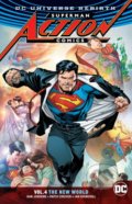 Kniha: Superman: Action Comics (Volume 4) (Dan Jurgens). DC Comics, 2017 Kniha: Superman: Action Comics (Volume 4) (Dan Jurgens). DC Comics, 2017