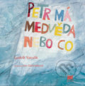 Kniha: Petr má medvěda nebo co (Ludvík Vaculík). Meander, 2015 Kniha: Petr má medvěda nebo co (Ludvík Vaculík). Meander, 2015
