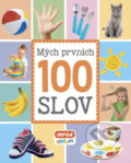 Kniha: Mých prvních 100 slov (INFOA). INFOA, 2018 Kniha: Mých prvních 100 slov (INFOA). INFOA, 2018
