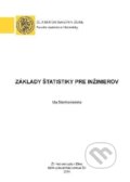 Kniha: Základy štatistiky pre inžinierov (Ida Stankovianska), 2018 Kniha: Základy štatistiky pre inžinierov (Ida Stankovianska), 2018