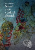 Kniha: Národ a stát v českých dějinách (Václav Ryneš). Epocha, 2018 Kniha: Národ a stát v českých dějinách (Václav Ryneš). Epocha, 2018