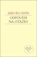 Kniha: Odpovědi na otázky (Abd-ru-shin). Integrál, 2019 Kniha: Odpovědi na otázky (Abd-ru-shin). Integrál, 2019