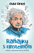 Kniha: Raňajky s Einsteinom (Chad Orzel), 2019 Kniha: Raňajky s Einsteinom (Chad Orzel), 2019