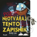 Neotváraj tento zápisník (Andy Lee). Stonožka, 2019 Neotváraj tento zápisník (Andy Lee). Stonožka, 2019
