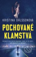 Kniha: Pochované klamstvá (Kristina Ohlsson), 2019 Kniha: Pochované klamstvá (Kristina Ohlsson), 2019