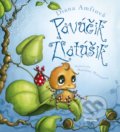 Kniha: Pavúčik Zlatúšik (Diana Amft). Stonožka, 2019 Kniha: Pavúčik Zlatúšik (Diana Amft). Stonožka, 2019
