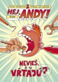 Kniha: Hej, Andy! 1: Nevieš, či tu vŕtajú? (Rafał Skarzycki a Tomasz Lew Lesniak). Stonožka, 2019 Kniha: Hej, Andy! 1: Nevieš, či tu vŕtajú? (Rafał Skarzycki a Tomasz Lew Lesniak). Stonožka, 2019