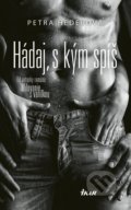 Kniha: Hádaj, s kým spíš (Petra Hederová), 2019 Kniha: Hádaj, s kým spíš (Petra Hederová), 2019