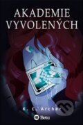 Kniha: Akademie vyvolených (K. C. Archer). BETA - Dobrovský, 2018 Kniha: Akademie vyvolených (K. C. Archer). BETA - Dobrovský, 2018