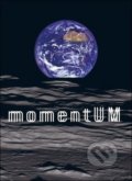 Kniha: Momentum (Jana Horáková a Milan Kreuzziger). Masarykova univerzita, 2018 Kniha: Momentum (Jana Horáková a Milan Kreuzziger). Masarykova univerzita, 2018