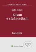 Kniha: Zákon o sťažnostiach (Matej Horvat). Wolters Kluwer, 2019 Kniha: Zákon o sťažnostiach (Matej Horvat). Wolters Kluwer, 2019