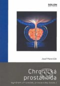 Kniha: Chronická prostatitída (Jozef Marenčák). Solen, 2018 Kniha: Chronická prostatitída (Jozef Marenčák). Solen, 2018