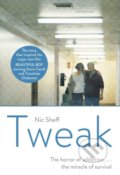 Kniha: Tweak (Nic Sheff). Scribner, 2018 Kniha: Tweak (Nic Sheff). Scribner, 2018