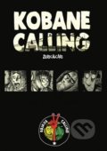 Kniha: Kobane Calling (Zerocalcare). Broken Books, 2018 Kniha: Kobane Calling (Zerocalcare). Broken Books, 2018