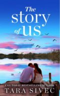 Kniha: The Story of Us (Tara Sivec). Warner Forever, 2018 Kniha: The Story of Us (Tara Sivec). Warner Forever, 2018