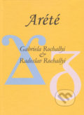 Kniha: Aréte (Gabriela Rochallyi a Radoslav Rochallyi). Vydavateľstvo Spolku slovenských spisovateľov, 2018 Kniha: Aréte (Gabriela Rochallyi a Radoslav Rochallyi). Vydavateľstvo Spolku slovenských spisovateľov, 2018