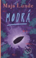 Kniha: Modrá (Maja Lunde). Slovart, 2020 Kniha: Modrá (Maja Lunde). Slovart, 2020