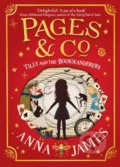 Kniha: Tilly and the Bookwanderers (Anna James). HarperCollins, 2018 Kniha: Tilly and the Bookwanderers (Anna James). HarperCollins, 2018
